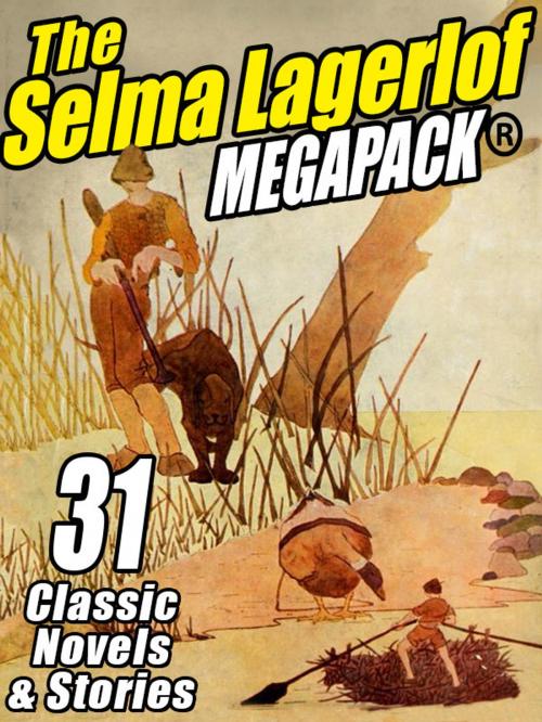 Cover of the book The Selma Lagerlof Megapack by Selma Lagerlof, Wildside Press LLC