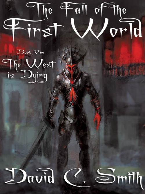 Cover of the book The West Is Dying by David C. Smith, Wildside Press LLC