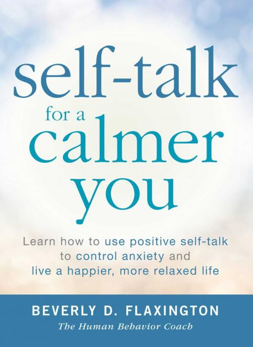 Cover of the book Self-Talk for a Calmer You by Beverly Flaxington, Adams Media