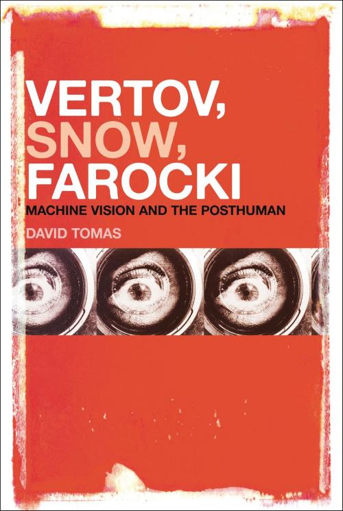 Cover of the book Vertov, Snow, Farocki by David Tomas, Bloomsbury Publishing