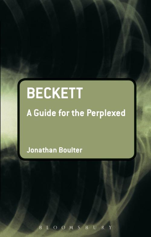 Cover of the book Beckett: A Guide for the Perplexed by Dr Jonathan Boulter, Bloomsbury Publishing