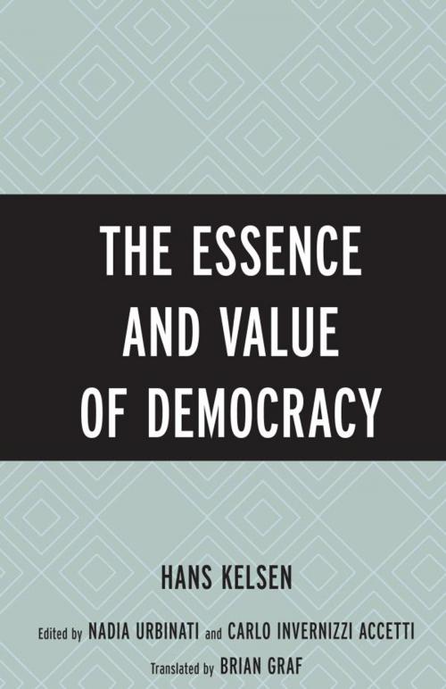 Cover of the book The Essence and Value of Democracy by Hans Kelsen, Rowman & Littlefield Publishers