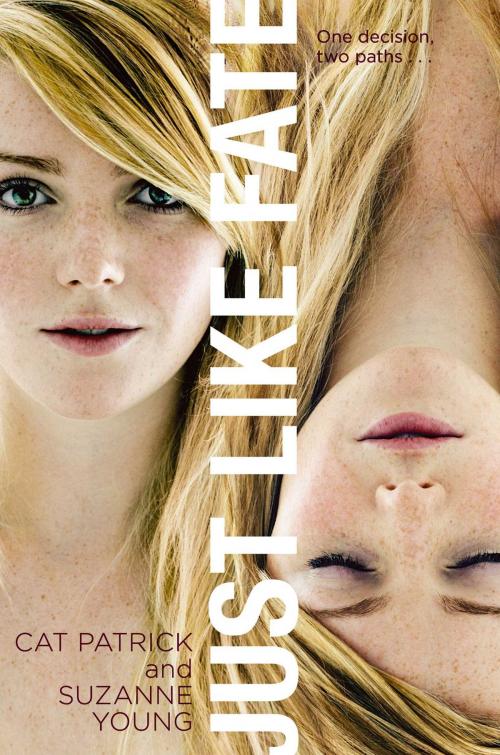 Cover of the book Just Like Fate by Suzanne Young, Cat Patrick, Simon Pulse
