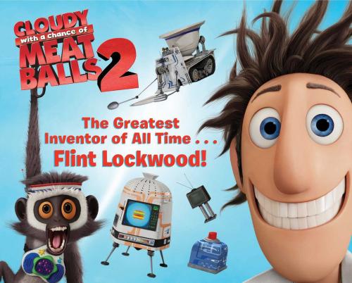 Cover of the book The Greatest Inventor of All Time . . . Flint Lockwood! by Tina Gallo, Simon Spotlight
