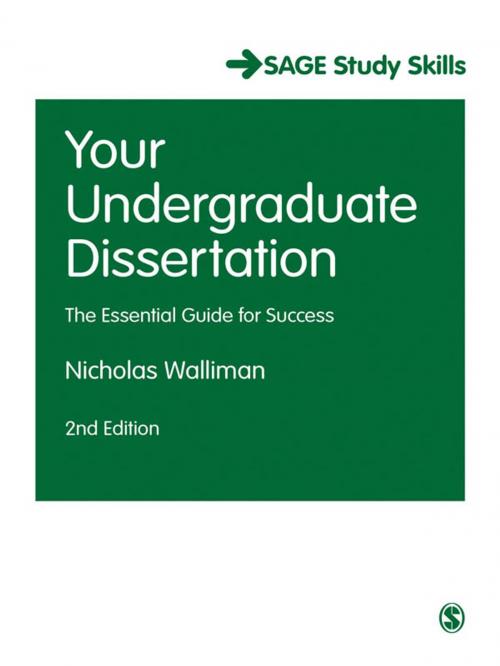 Cover of the book Your Undergraduate Dissertation by Nicholas Walliman, SAGE Publications