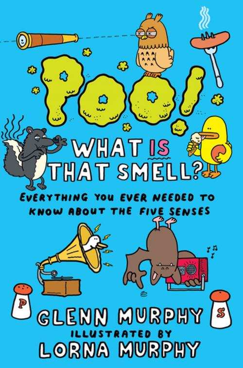 Cover of the book Poo! What IS That Smell? by Glenn Murphy, Lorna Murphy, Pan Macmillan