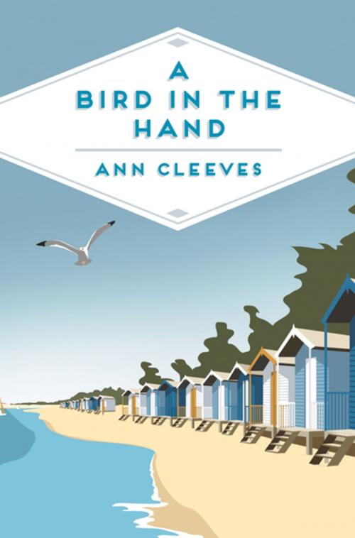 Cover of the book A Bird in the Hand by Ann Cleeves, Pan Macmillan