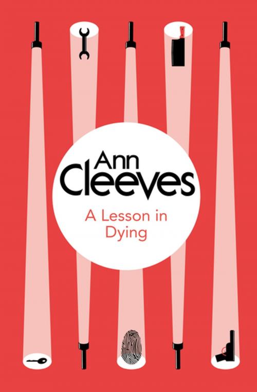 Cover of the book A Lesson in Dying by Ann Cleeves, Pan Macmillan