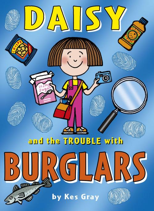 Cover of the book Daisy and the Trouble with Burglars by Kes Gray, RHCP