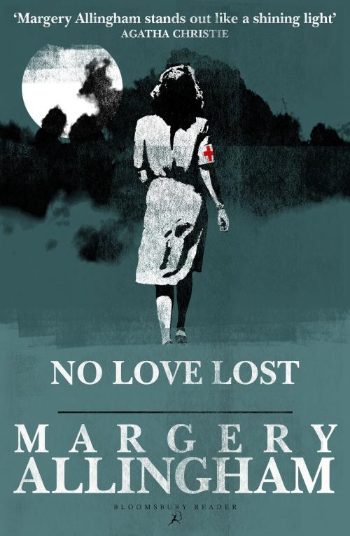 Cover of the book No Love Lost by Margery Allingham, Bloomsbury Publishing