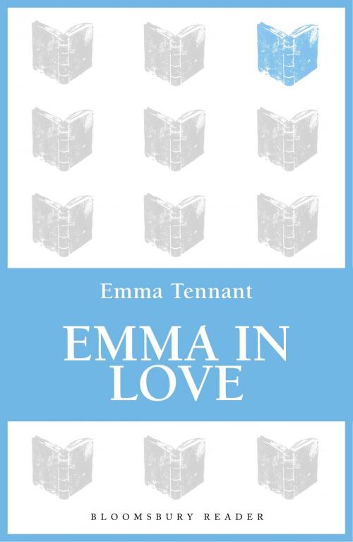Cover of the book Emma in Love by Emma Tennant, Bloomsbury Publishing