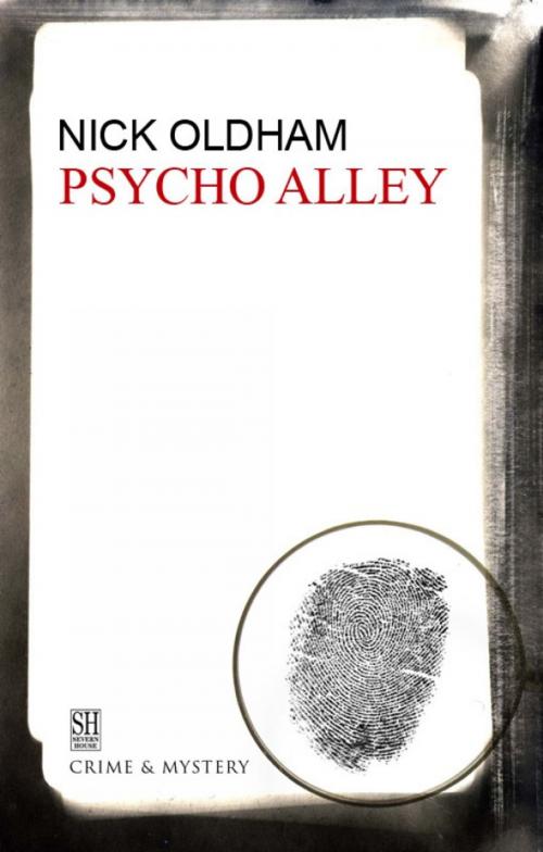 Cover of the book Psycho Alley by Nick Oldham, Severn House Publishers