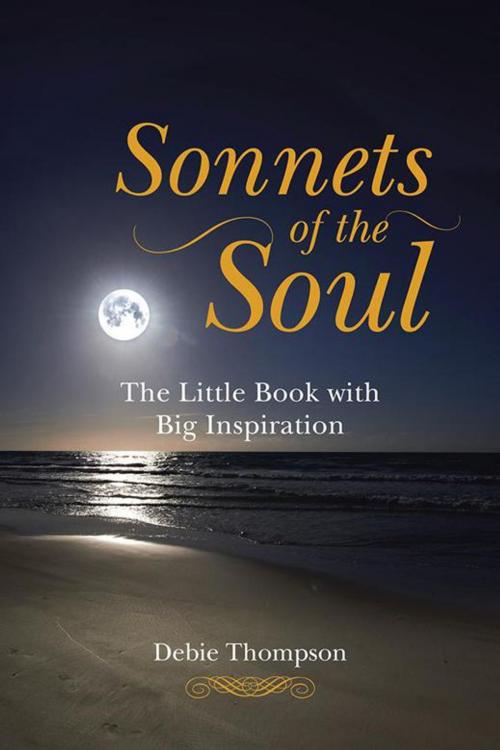 Cover of the book Sonnets of the Soul by Debie Thompson, Balboa Press AU