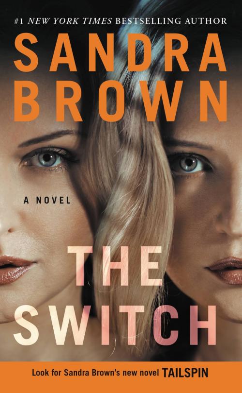 Cover of the book The Switch by Sandra Brown, Grand Central Publishing