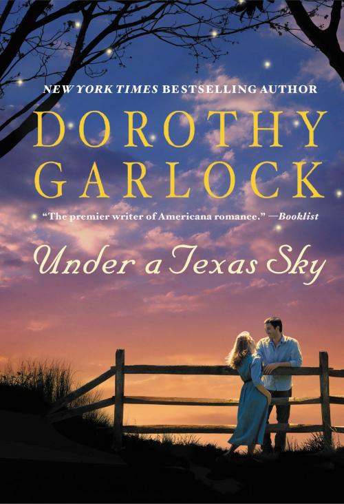 Cover of the book Under a Texas Sky by Dorothy Garlock, Grand Central Publishing