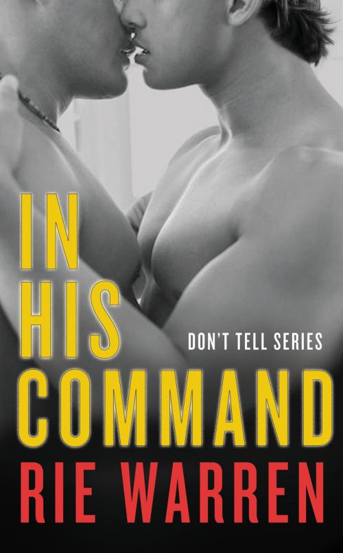 Cover of the book In His Command by Rie Warren, Grand Central Publishing