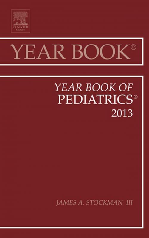 Cover of the book Year Book of Pediatrics 2013, E-Book by James A. Stockman III III, MD, Elsevier Health Sciences