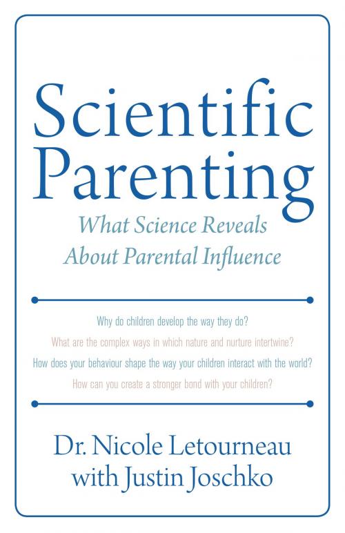 Cover of the book Scientific Parenting by Dr. Nicole Letourneau, Dundurn