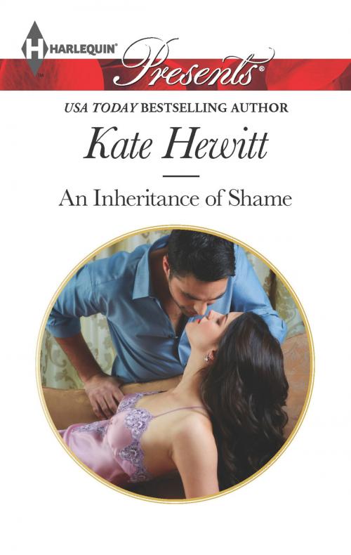 Cover of the book An Inheritance of Shame by Kate Hewitt, Harlequin