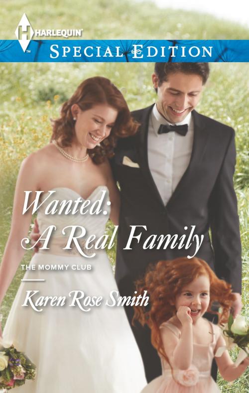 Cover of the book Wanted: A Real Family by Karen Rose Smith, Harlequin