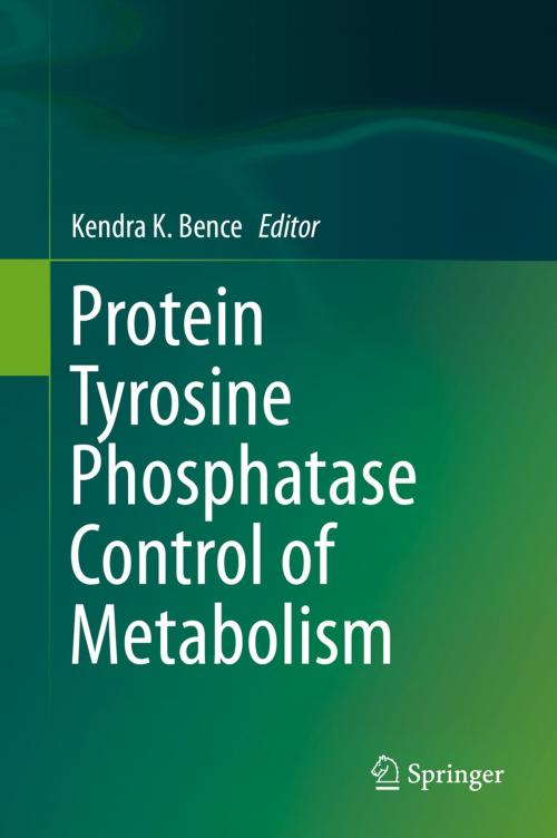 Cover of the book Protein Tyrosine Phosphatase Control of Metabolism by , Springer New York