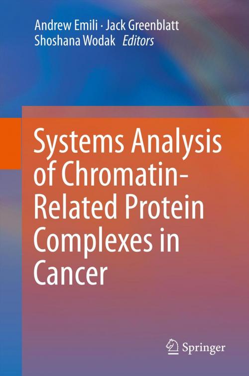 Cover of the book Systems Analysis of Chromatin-Related Protein Complexes in Cancer by , Springer New York