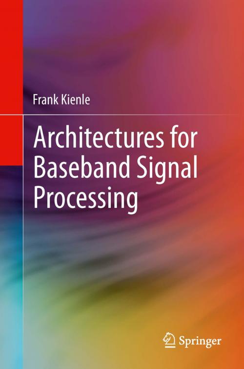 Cover of the book Architectures for Baseband Signal Processing by Frank Kienle, Springer New York