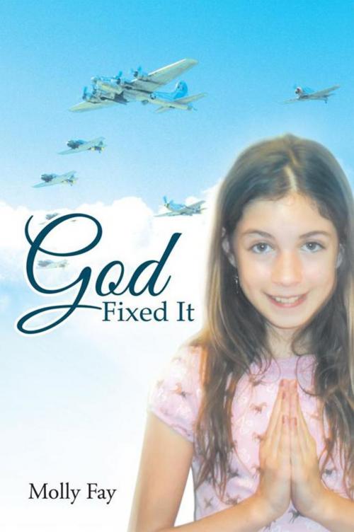 Cover of the book God Fixed It by Molly Fay, Inspiring Voices