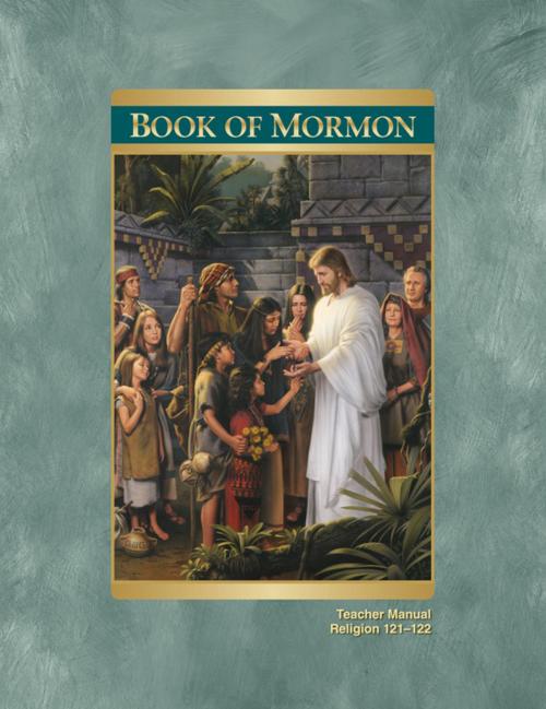 Cover of the book Book of Mormon Teacher Manual by The Church of Jesus Christ of Latter-day Saints, The Church of Jesus Christ of Latter-day Saints