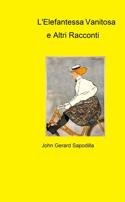 Cover of the book L'Elefantessa Vanitosa by John Gerard Sapodilla, J G Sapodilla