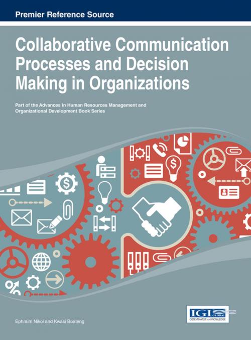 Cover of the book Collaborative Communication Processes and Decision Making in Organizations by , IGI Global