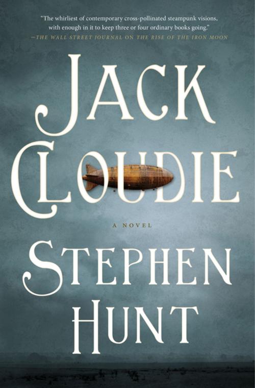 Cover of the book Jack Cloudie by Stephen Hunt, Tom Doherty Associates