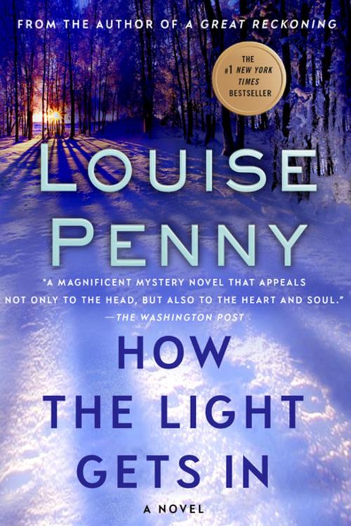Cover of the book How the Light Gets In by Louise Penny, St. Martin's Press