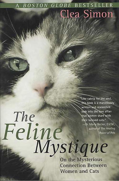 Cover of the book The Feline Mystique by Clea Simon, St. Martin's Press