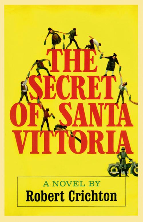Cover of the book The Secret of Santa Vittoria by Robert Crichton, Farrar, Straus and Giroux