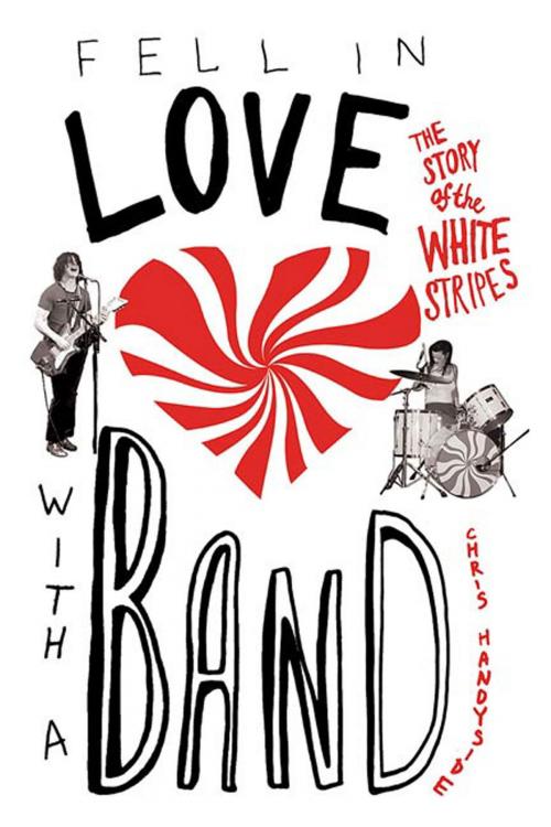 Cover of the book Fell in Love with a Band by Chris Handyside, St. Martin's Press