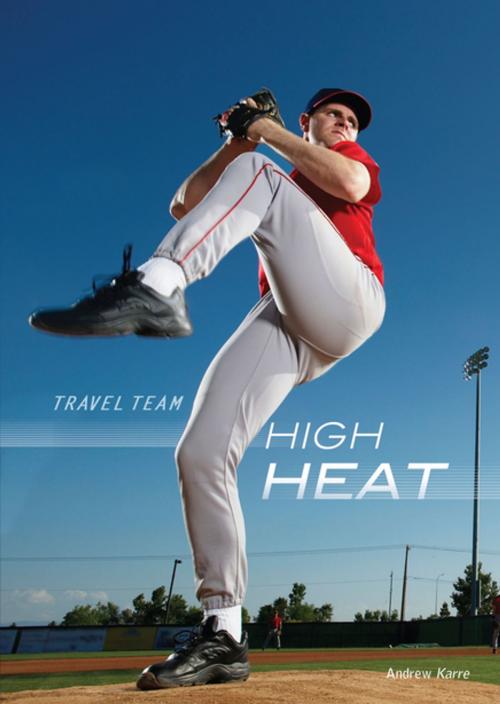 Cover of the book High Heat by Andrew Karre, Lerner Publishing Group
