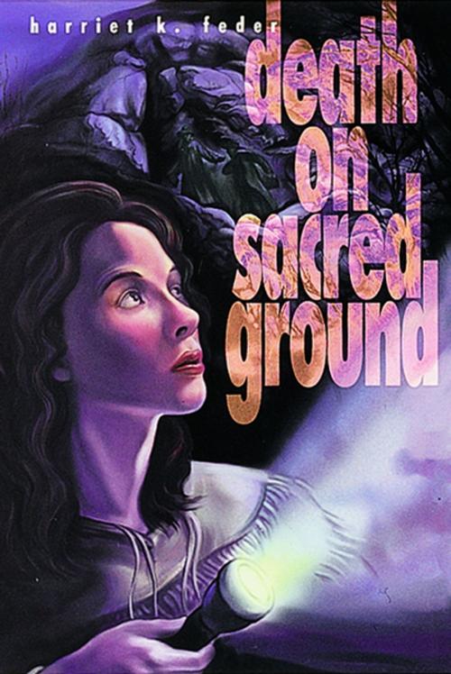 Cover of the book Death on Sacred Ground by Harriet K. Feder, Lerner Publishing Group