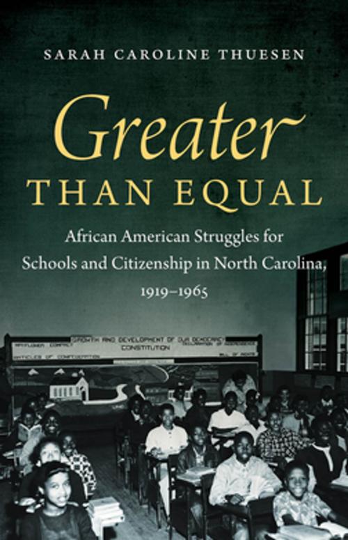 Cover of the book Greater than Equal by Sarah Caroline Thuesen, The University of North Carolina Press