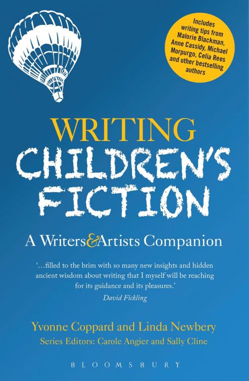 Cover of the book Writing Children's Fiction by Linda Newbery, Yvonne Coppard, Bloomsbury Publishing