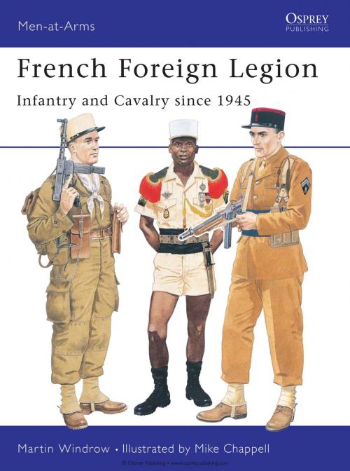 Cover of the book French Foreign Legion by Mr Martin Windrow, Bloomsbury Publishing