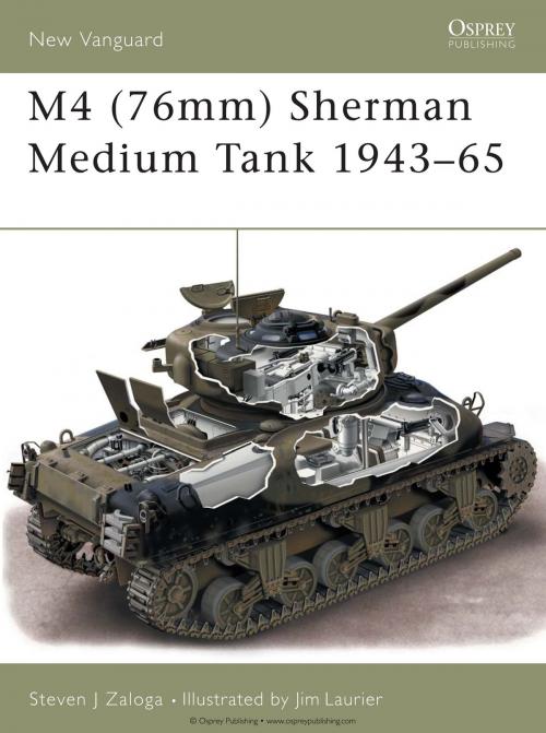 Cover of the book M4 (76mm) Sherman Medium Tank 1943–65 by Steven J. Zaloga, Bloomsbury Publishing
