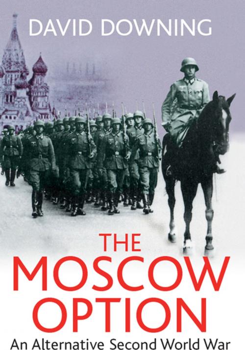 Cover of the book The Moscow Option by David  Downing, Frontline Books