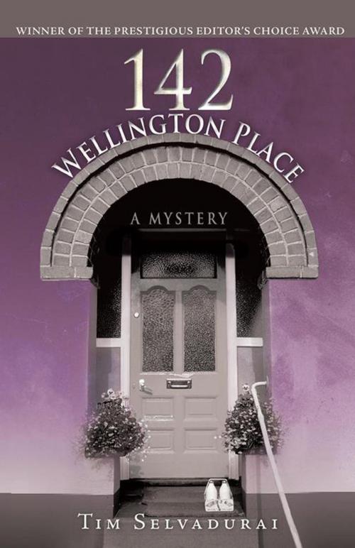 Cover of the book 142 Wellington Place by Tim Selvadurai, iUniverse