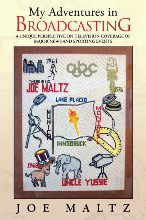 Cover of the book My Adventures in Broadcasting by Joe Maltz, iUniverse