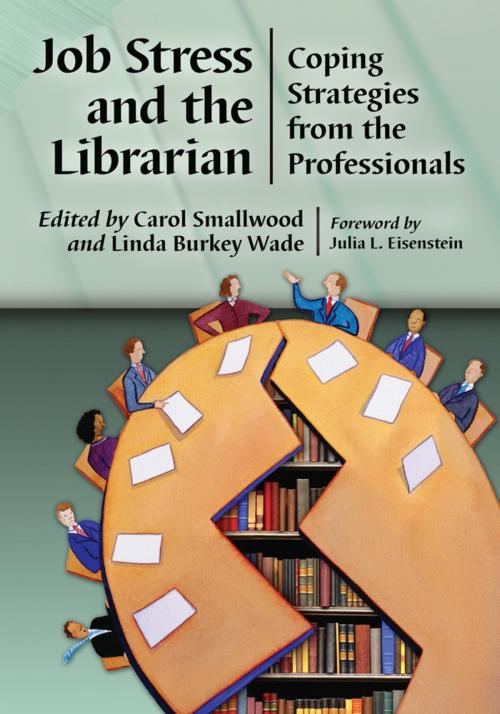 Cover of the book Job Stress and the Librarian by , McFarland & Company, Inc., Publishers