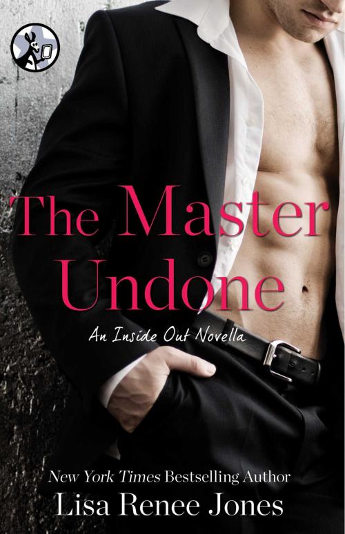 Cover of the book The Master Undone by Lisa Renee Jones, Pocket Star