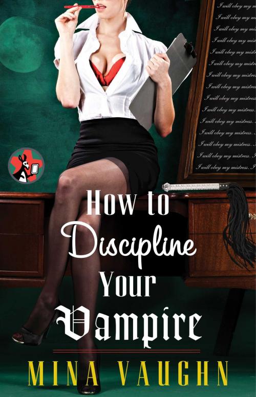 Cover of the book How to Discipline Your Vampire by Mina Vaughn, Pocket Star