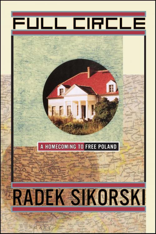 Cover of the book Full Circle by Radek Sikorski, Simon & Schuster