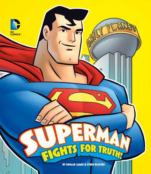 Cover of the book Superman Fights for Truth! by Donald Lemke, Capstone